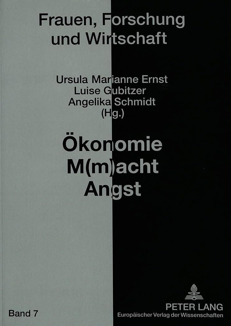 Ökonomie M(m)acht Angst: Zum Verhältnis von Ökonomie und Religion (Frauen, Forschung und Wirtschaft, Band 7) Law