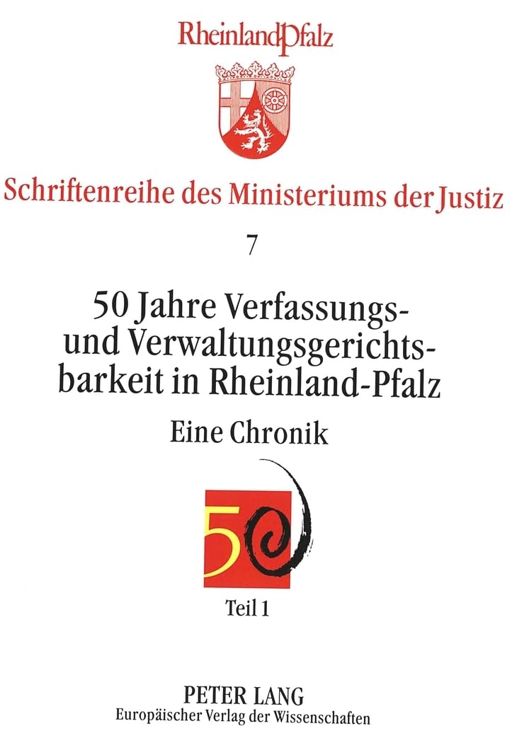 50 Jahre Verfassungs- und Verwaltungsgerichtsbarkeit in Rheinland-Pfalz Law