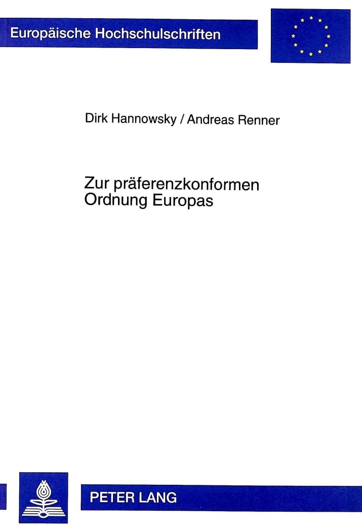 Zur präferenzkonformen Ordnung Europas Law