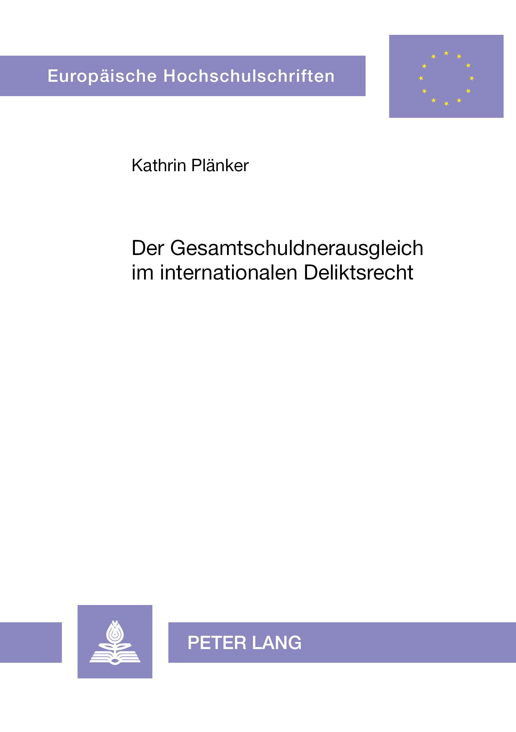 Der Gesamtschuldnerausgleich im internationalen Deliktsrecht Law