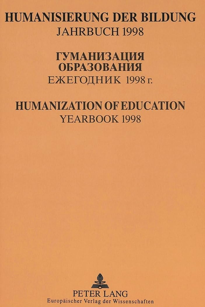 Humanisierung der Bildung- Jahrbuch 1998: Гуманизация Образования- Ежегодник 1998- Humanization of Education- Yearbook 1998 Medicine