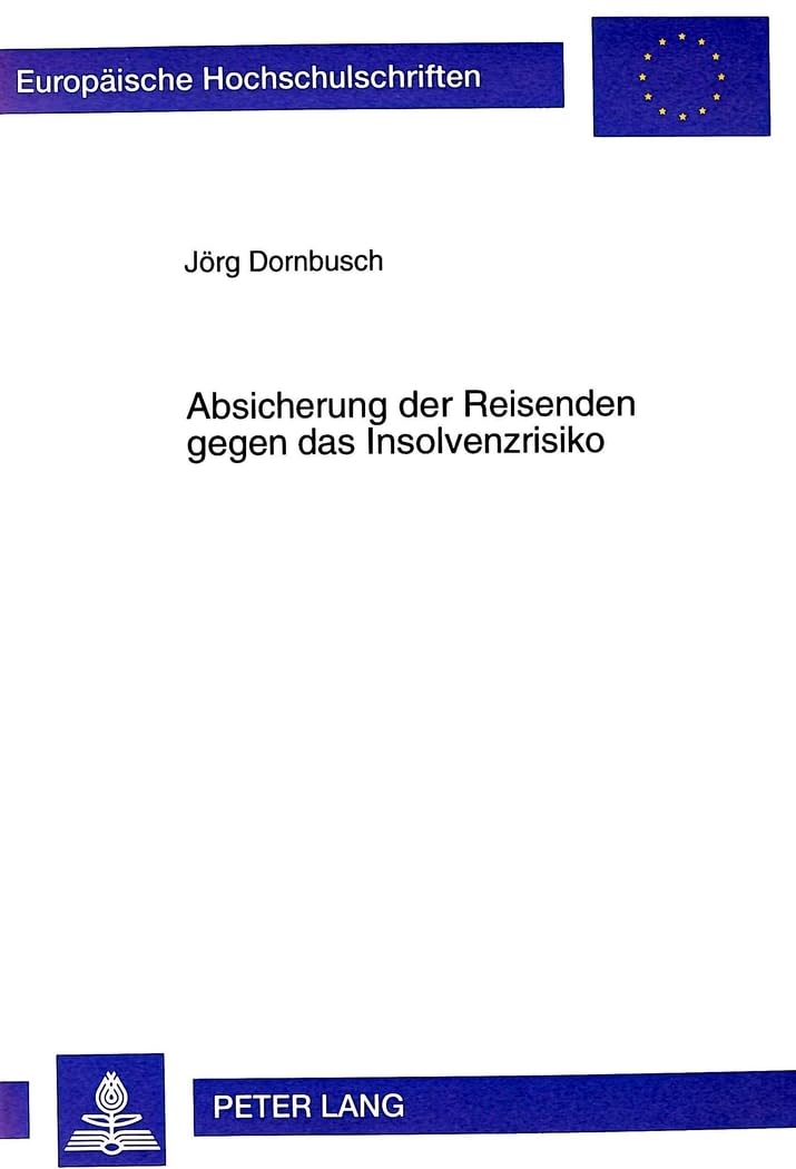 Absicherung der Reisenden gegen das Insolvenzrisiko Law