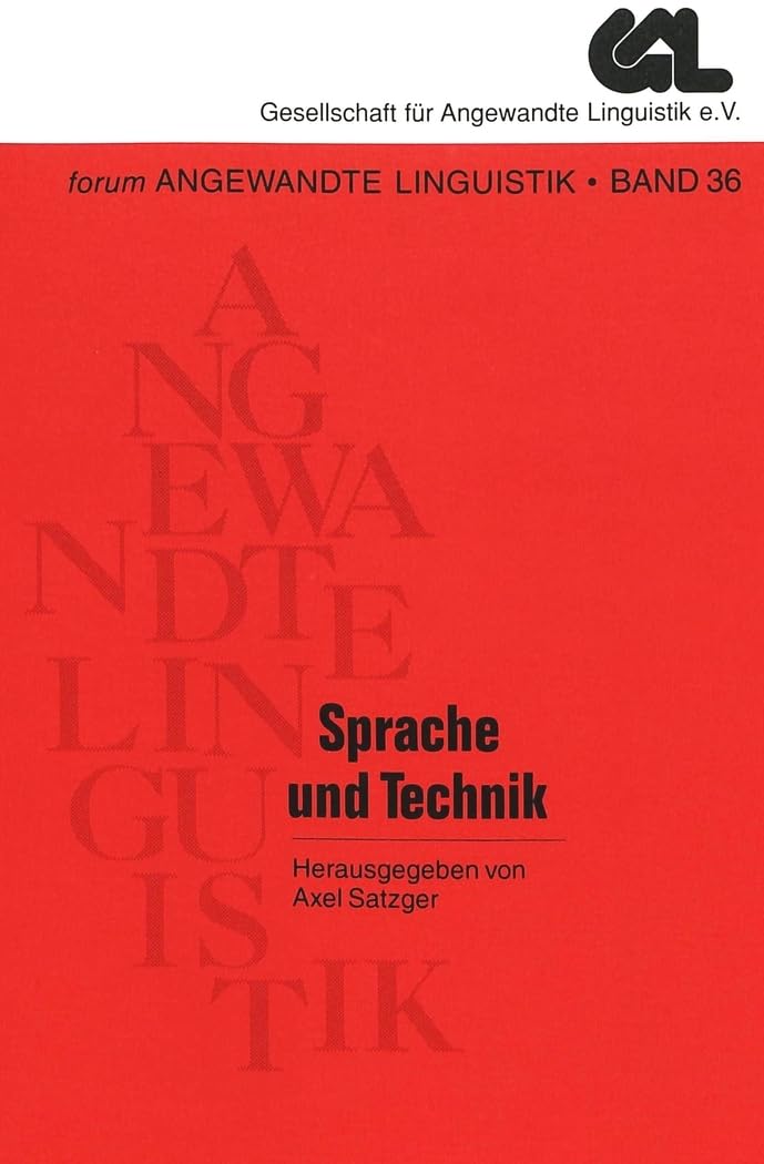 Sprache und Technik (FORUM ANGEWANDTE LINGUISTIK – F.A.L., Band 36) Social Sciences