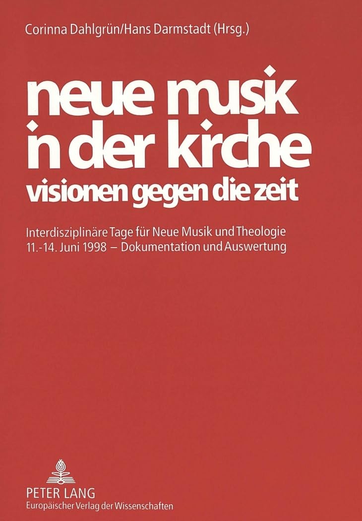 neue musik in der kirche. visionen gegen die zeit Arts & Music