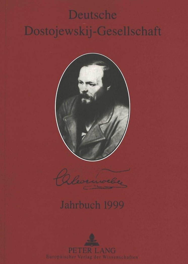 Deutsche Dostojewskij-Gesellschaft- Jahrbuch 1999: Band 6 Contemporary literature