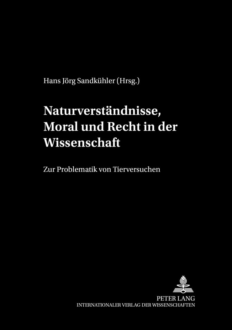 Naturverständnisse, Moral und Recht in der Wissenschaft Medicine
