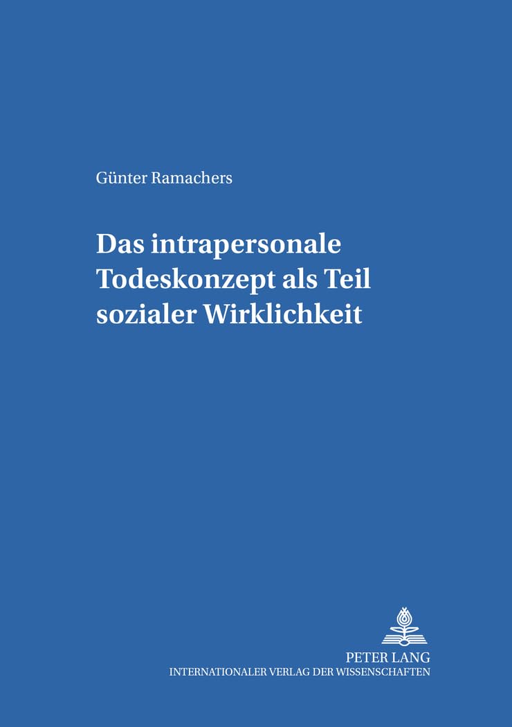 Das intrapersonale Todeskonzept als Teil sozialer Wirklichkeit Medicine