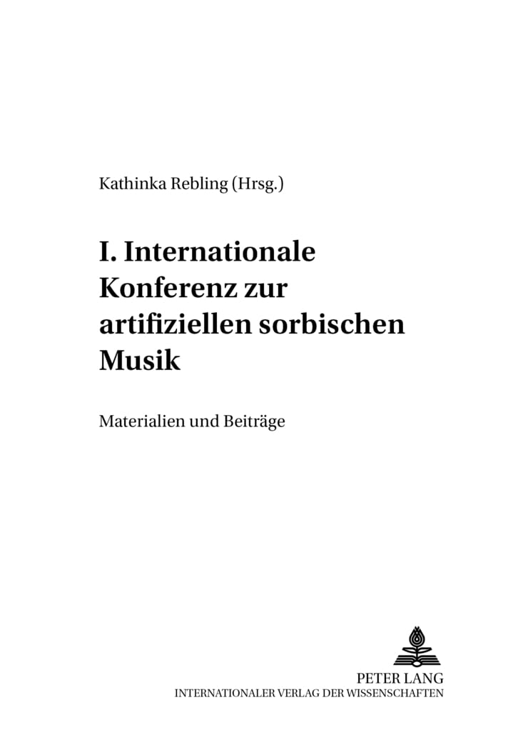 I. Internationale Konferenz zur artifiziellen sorbischen Musik: Materialien und Beiträge (Beiträge zur westslawischen Musikforschung, Band 1) Books