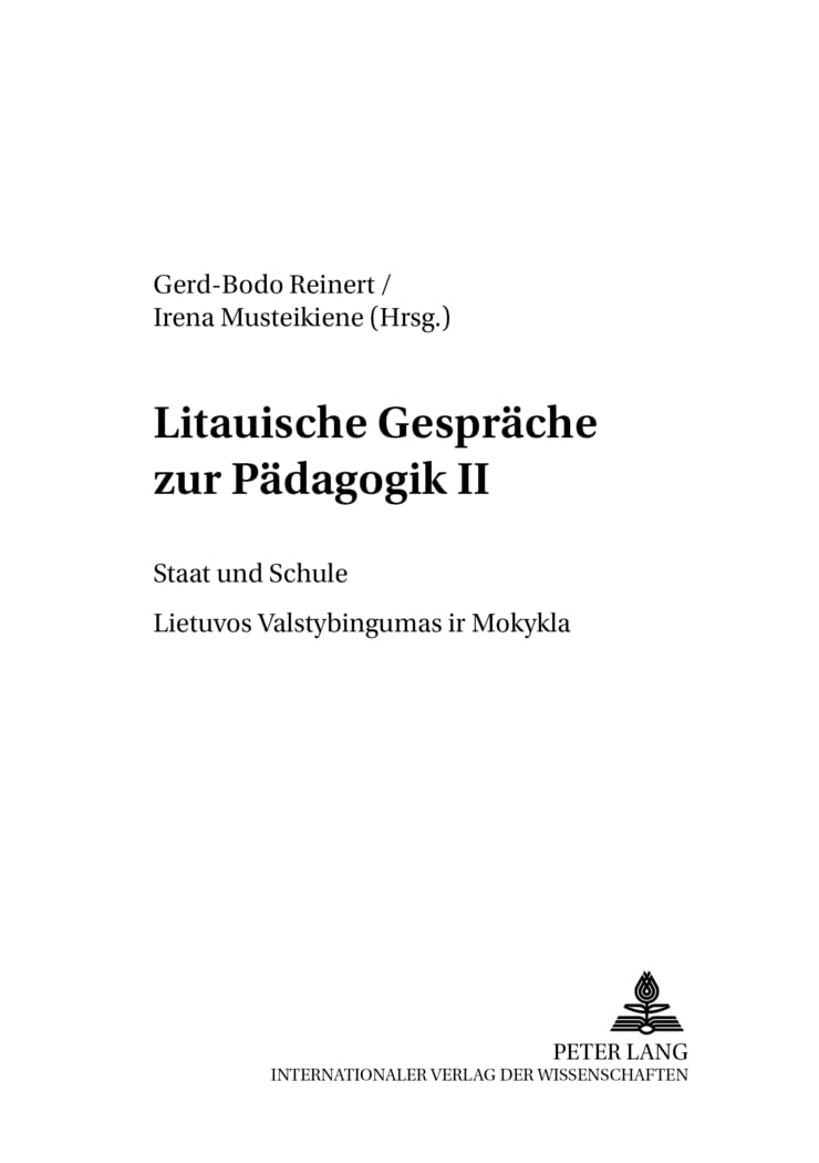 Litauische Gespraeche Zur Paedagogik II: Staat Und Schule- Lietuvos Valstybingumas IR Mokykla book