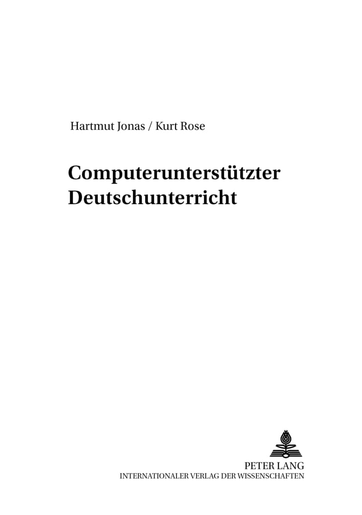 Computerunterstützter Deutschunterricht (Beiträge zur Geschichte des Deutschunterrichts, Band 48) Contemporary literature