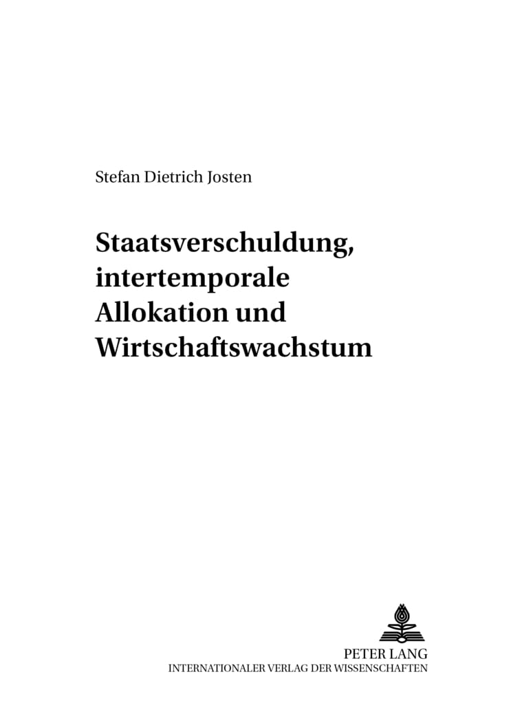 Staatsverschuldung, intertemporale Allokation und Wirtschaftswachstum: Eine theoretische Analyse staatlicher Verschuldungspolitik in Modellen exogenen ... (Finanzwissenschaftliche Schriften, Band 102) Law