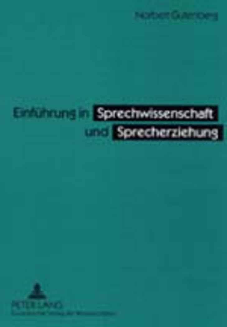 Einfuehrung in Sprechwissenschaft und Sprecherziehung Social Sciences