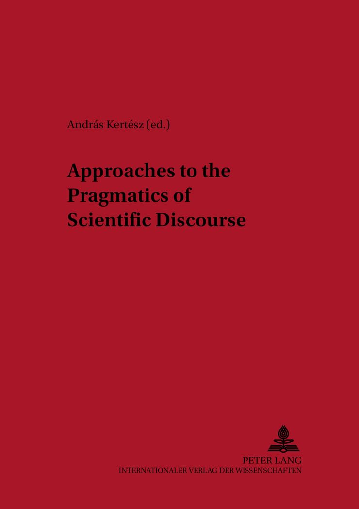 Approaches to the Pragmatics of Scientific Discourse (Metalinguistica, Band 9) Social Sciences