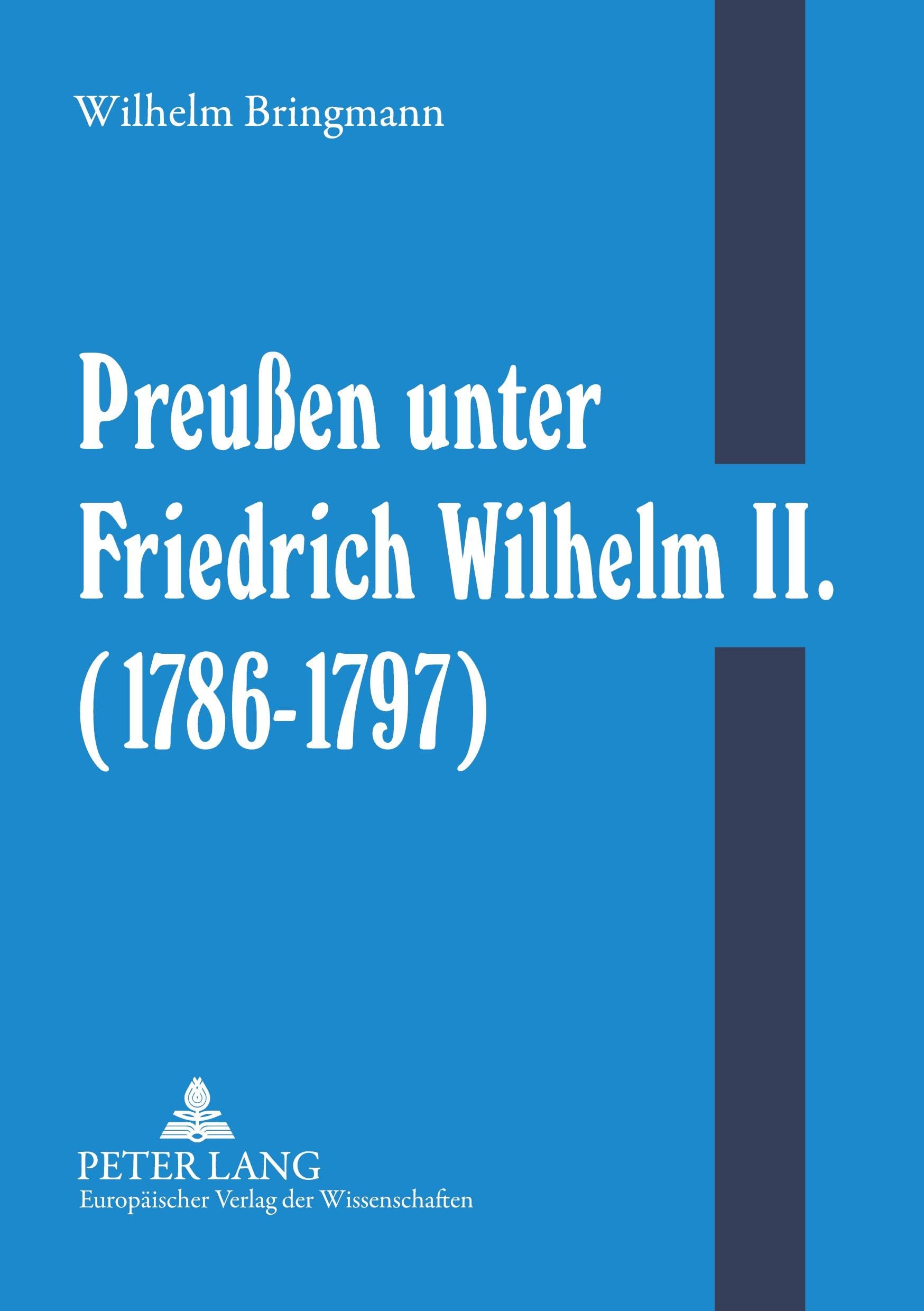 Preußen unter Friedrich Wilhelm II. (1786-1797) Politics & Society