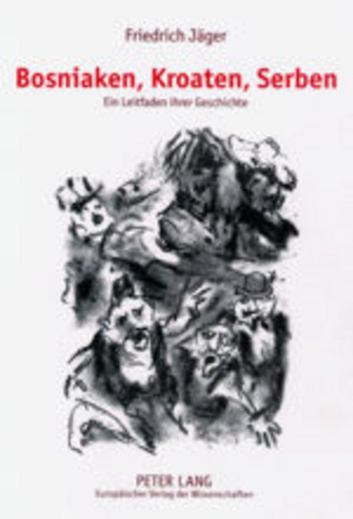 Bosniaken, Kroaten, Serben: Ein Leitfaden ihrer Geschichte Books