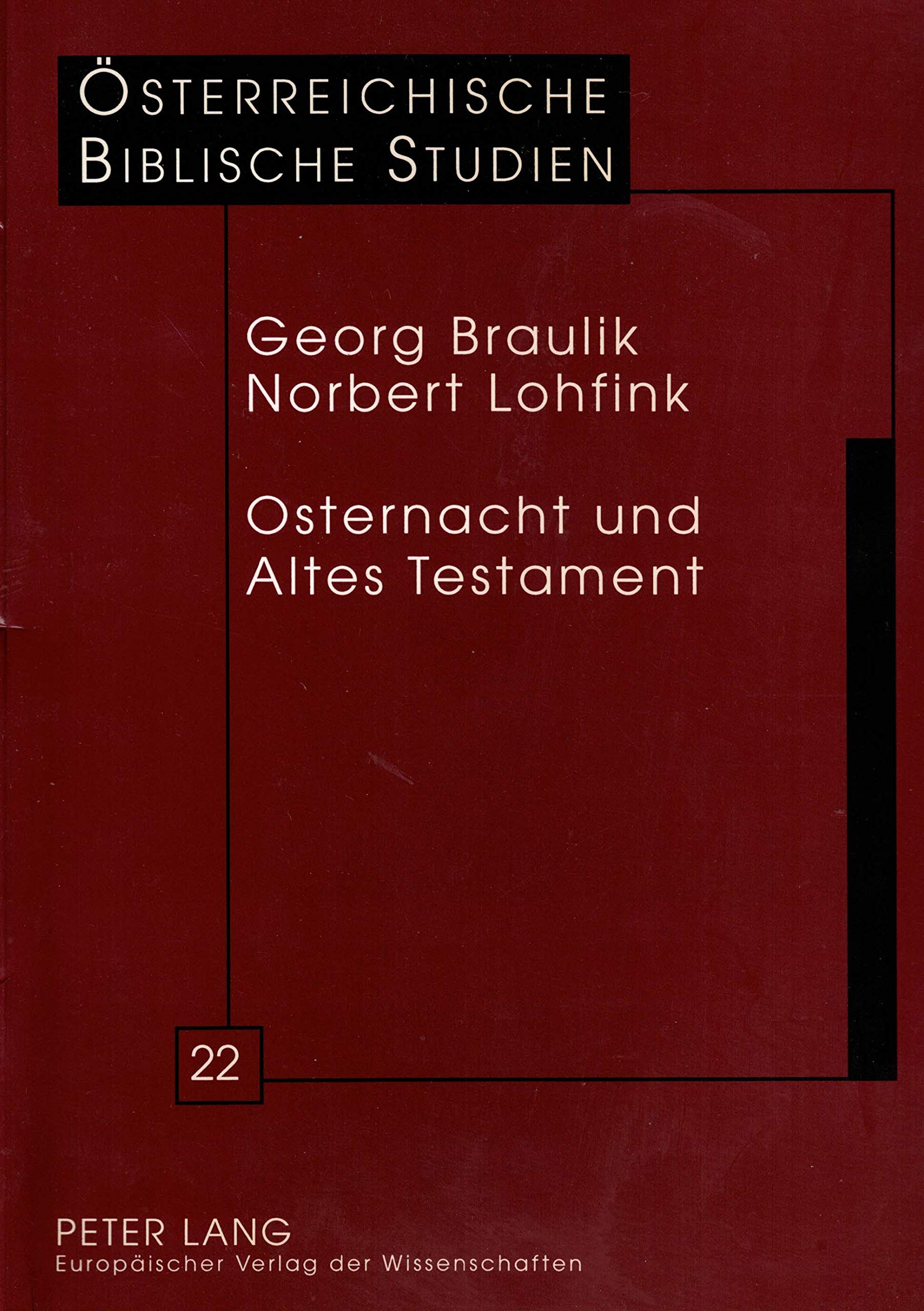 Osternacht und Altes Testament: Studien und Vorschläge- Mit einer Exsultetvertonung von Erwin Bücken (Österreichische Biblische Studien) Religion & Esotericism