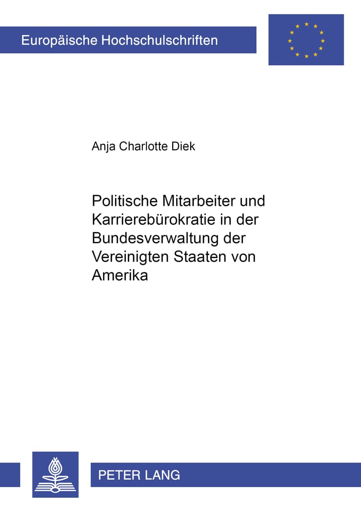 Politische Mitarbeiter und Karrierebürokratie in der Bundesverwaltung der Vereinigten Staaten von Amerika book