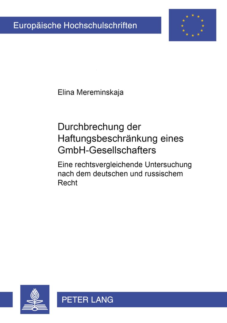 Durchbrechung der Haftungsbeschränkung eines GmbH-Gesellschafters Law