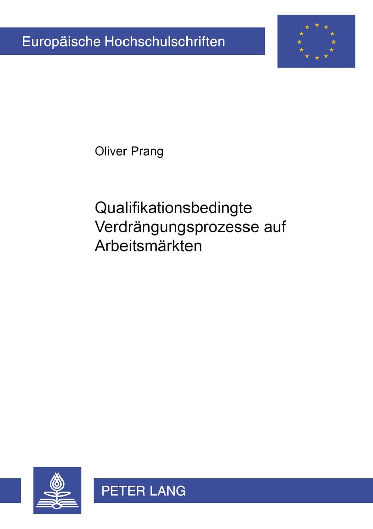 Qualifikationsbedingte Verdrängungsprozesse auf Arbeitsmärkten Law