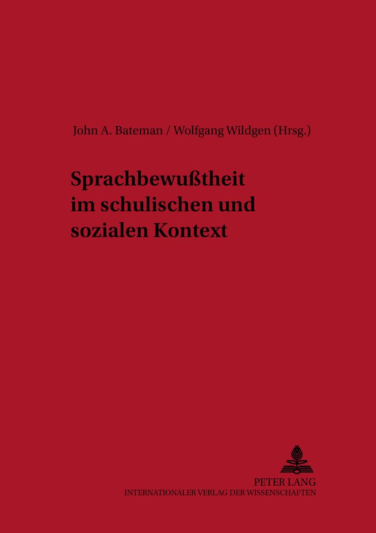 Sprachbewusstheit im schulischen und sozialen Kontext (FORUM ANGEWANDTE LINGUISTIK – F.A.L., Band 39) Social Sciences