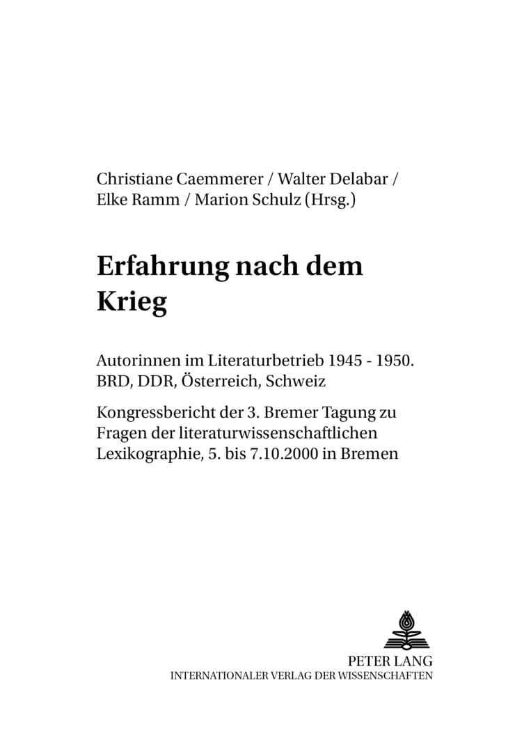 Erfahrung nach dem Krieg: Autorinnen im Literaturbetrieb 1945-1950. BRD, DDR, Österreich, Schweiz (INTER-LIT, Band 4) Books