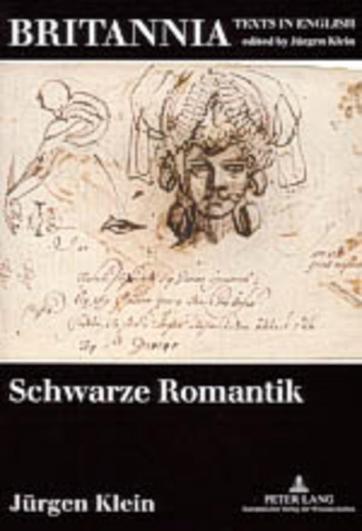 Schwarze Romantik: Studien zur englischen Literatur im europäischen Kontext (Britannia, Band 14) Books