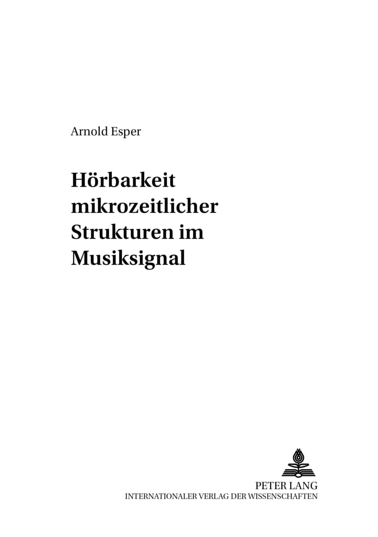 Hörbarkeit mikrozeitlicher Strukturen im Musiksignal Arts & Music