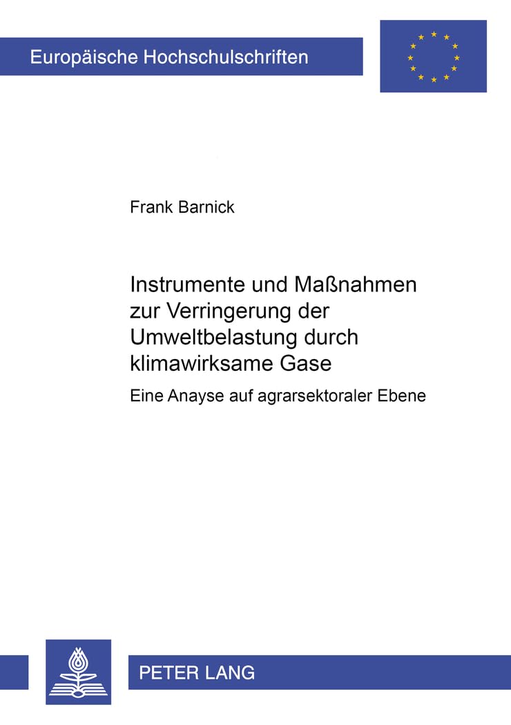 Instrumente und Maßnahmen zur Verringerung der Umweltbelastung durch klimawirksame Gase Law