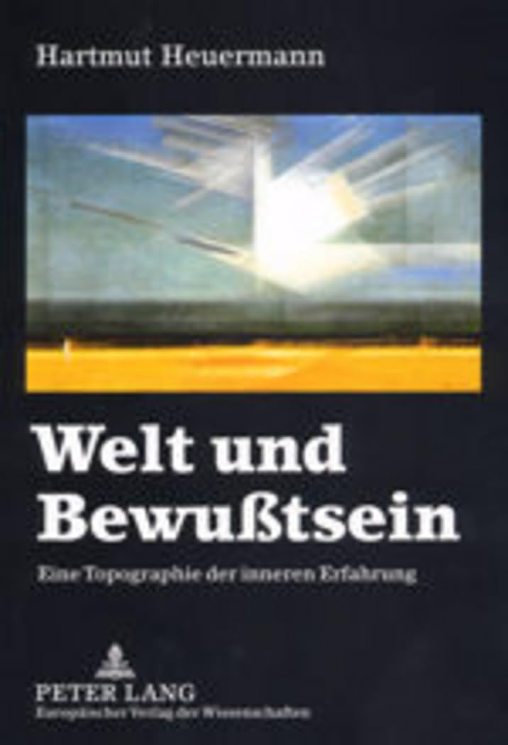 Welt und Bewußtsein: Eine Topographie der inneren Erfahrung Law