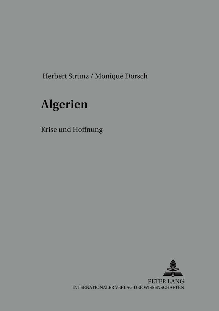 Algerien: Krise und Hoffnung (Internationale Märkte, Band 5) Law