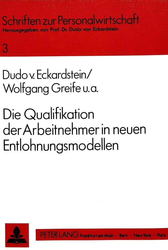 Die Qualifikation der Arbeitnehmer in neuen Entlohnungsmodellen Law