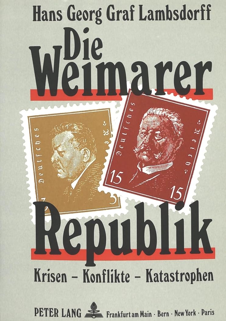 Die Weimarer Republik: Krisen - Konflikte - Katastrophen German history