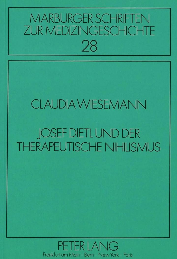 Josef Dietl und der therapeutische Nihilismus Medicine