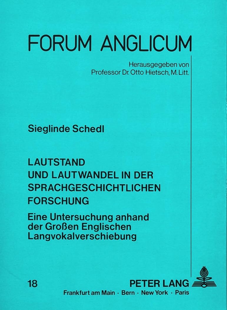 Lautstand und Lautwandel in der sprachgeschichtlichen Forschung Philosophy