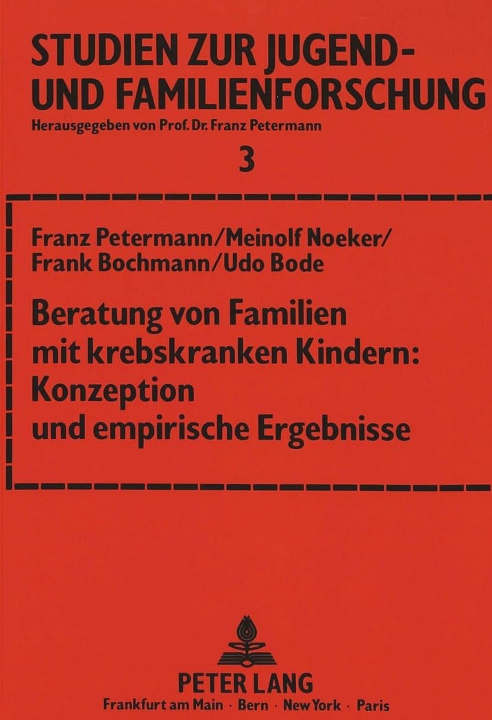 Beratung von Familien mit krebskranken Kindern: Konzeption und empirische Ergebnisse book