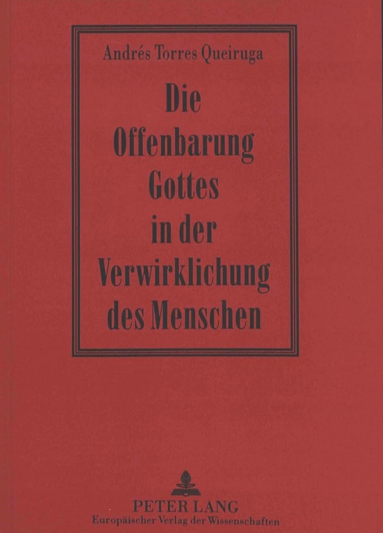 Die Offenbarung Gottes in der Verwirklichung des Menschen Philosophy