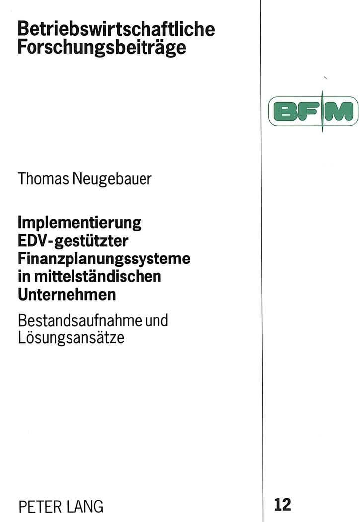Implementierung EDV-gestützter Finanzplanungssysteme in mittelständischen Unternehmen book