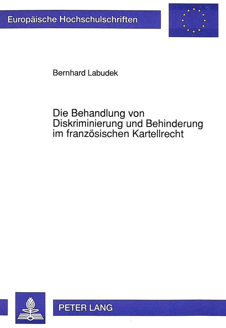 Die Behandlung von Diskriminierung und Behinderung im französischen Kartellrecht Law