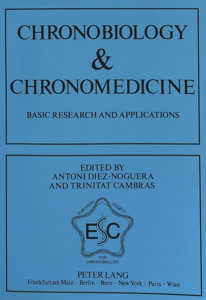 Chronobiology & Chronomedicine: Basic Research and applications Medicine