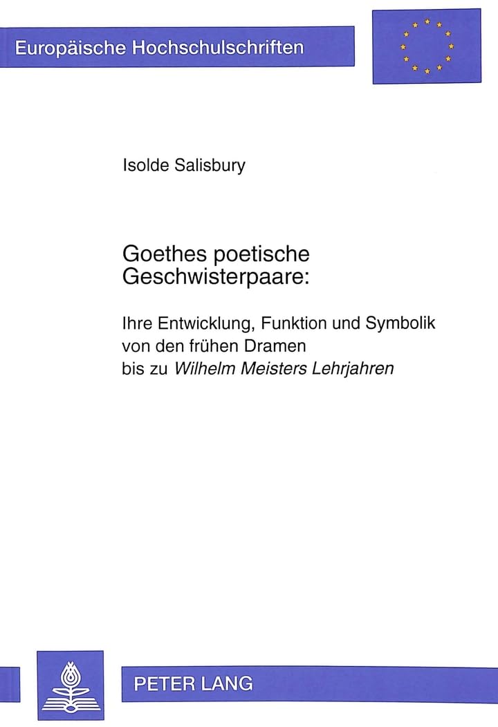 Goethes poetische Geschwisterpaare: Poetry