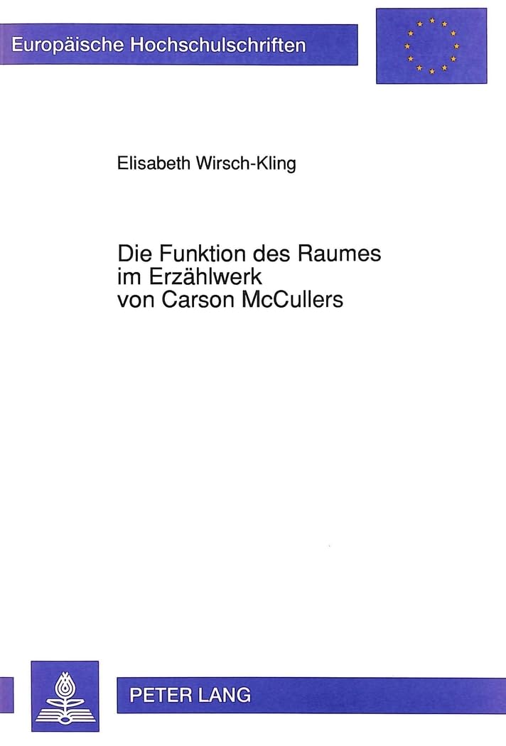 Die Funktion des Raumes im Erzählwerk von Carson McCullers Philosophy