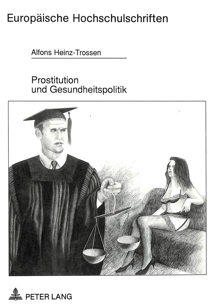 Prostitution Und Gesundheitspolitik: Prostituiertenbetreuung ALS Paedagogischer Auftrag Des Gesetzgebers an Die Gesundheitsaemter book
