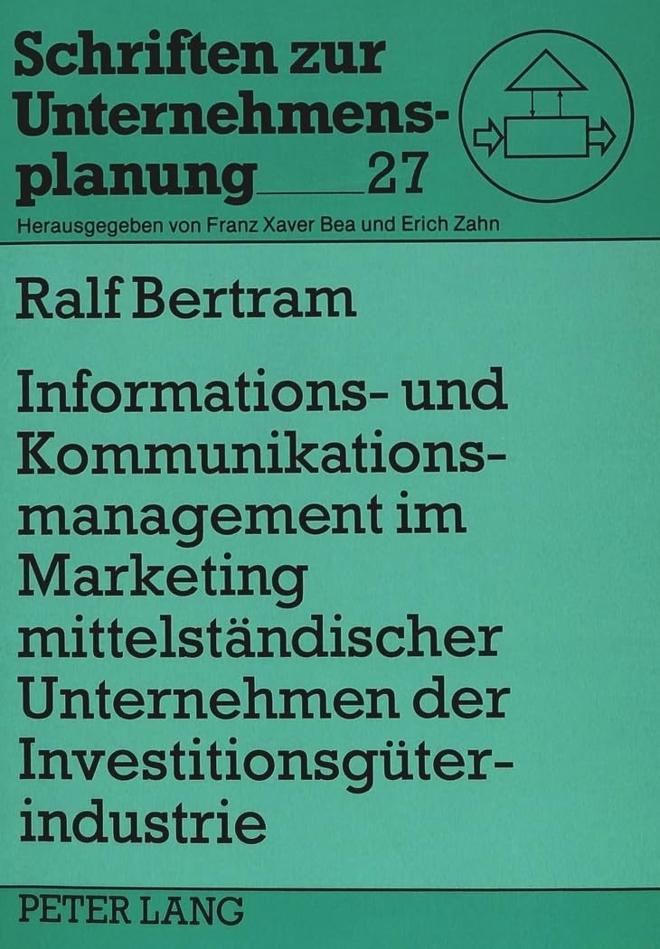Informations- und Kommunikationsmanagement im Marketing mittelständischer Unternehmen der Investitionsgüterindustrie Law