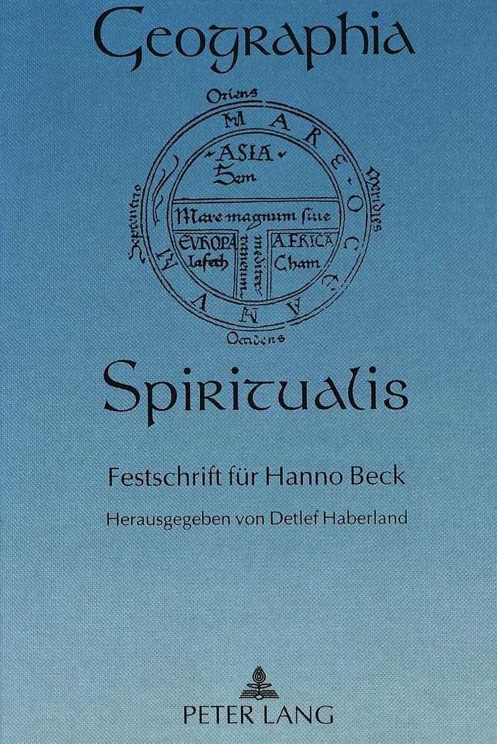 Geographia Spiritualis: Festschrift für Hanno Beck Philosophy