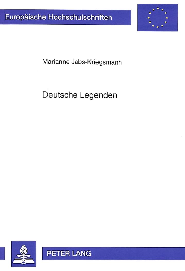 Deutsche Legenden: Geschichte und Zeitgeschichte im deutschen Illustriertenroman 1945-1977 (Europäische Hochschulschriften / European University ... Langue et littérature allemandes, Band 1509) Law