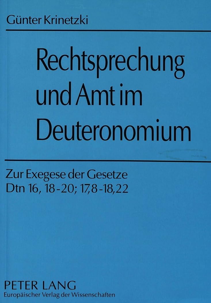 Günter Krinetzki: Rechtsprechung und Amt im Deuteronomium Religion & Esotericism
