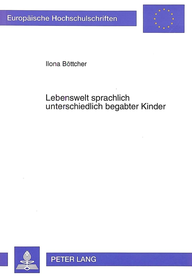 Lebenswelt sprachlich unterschiedlich begabter Kinder Medicine