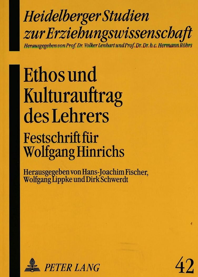 Ethos und Kulturauftrag des Lehrers. Festschrift für Wolfgang Hinrichs Philosophy