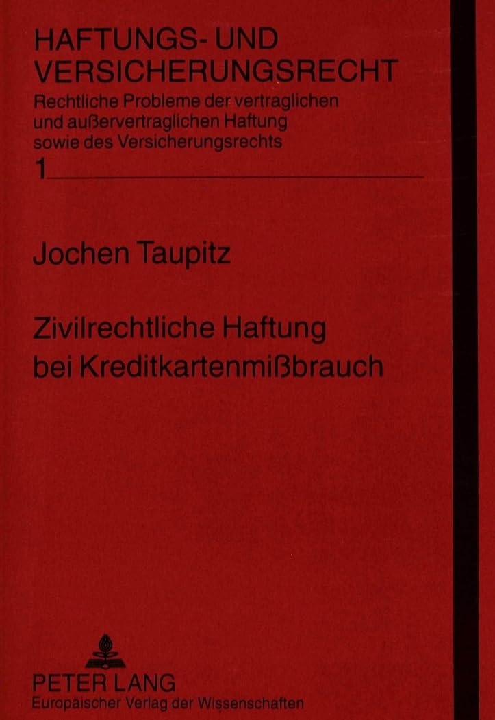 Zivilrechtliche Haftung bei Kreditkartenmißbrauch Law