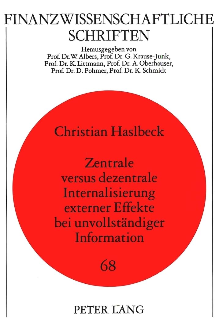 Zentrale versus dezentrale Internalisierung externer Effekte bei unvollständiger Information Law